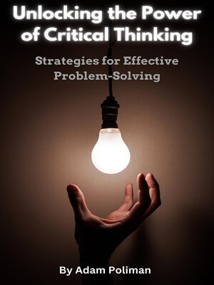 cover image of Unlocking the Power of Critical Thinking